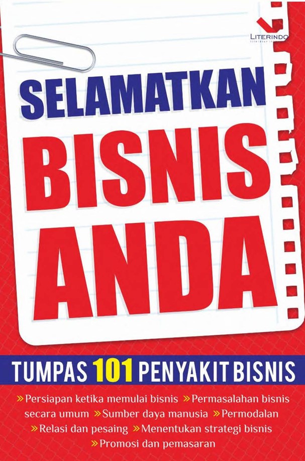 Selamatkan Bisnis Anda Tumpas 101 Penyakit Bisnis